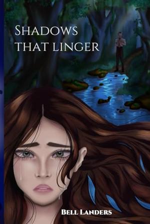Shadows That Linger by Bell Landers, Bell Landers