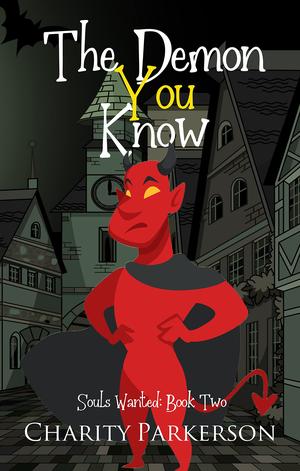The Demon You Know by Charity Parkerson