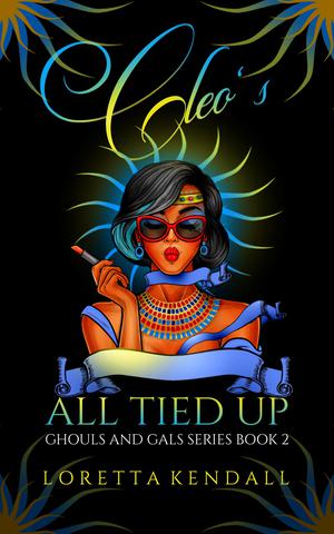 Cleo's All Tied Up (Ghouls and Gals #2)
