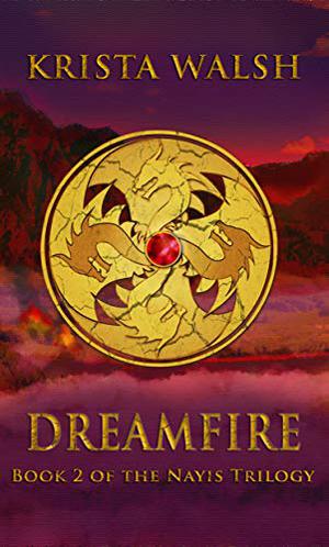 Dreamfire by Krista Walsh