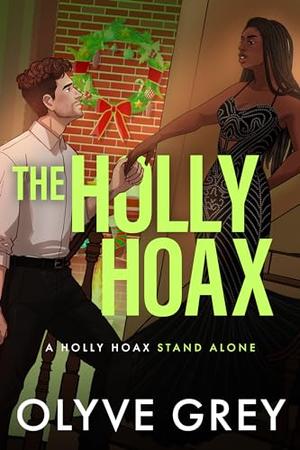 The Holly Hoax by Olyve Grey