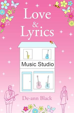 Love & Lyrics by De-ann Black