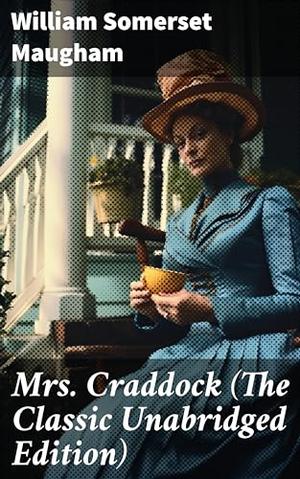 Mrs Craddock by William Somerset Maugham