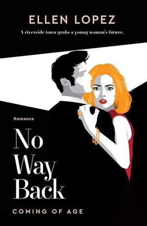No Way Back by Ellen Lopez