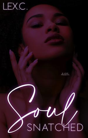 Soul Snatched by Lex. C.