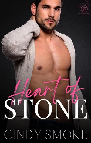 Heart of Stone by Cindy Smoke