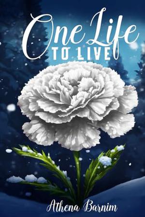 One Life to Live by Athena Barnim