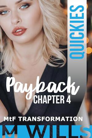 Payback : MtF Transformation (Chapter #4)