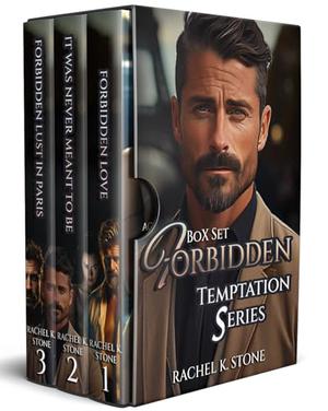 Forbidden Temptations Box Set Romance Collection by Rachel K. Stone