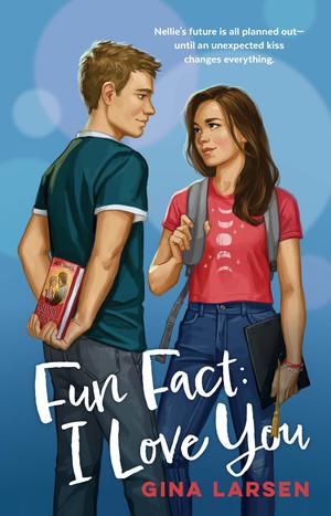 Fun Fact: I Love You by Gina Larsen