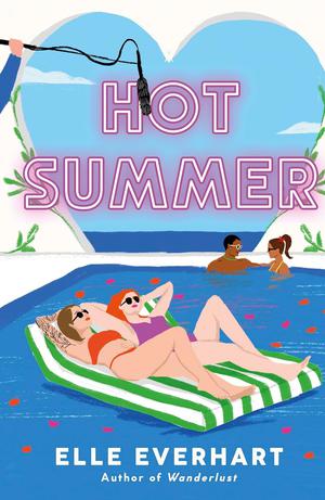 Hot Summer by Elle Everhart