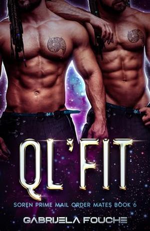 Ql'fit: Soren Prime Mail Order Mates Book 6 by Gabrijela Fouche'