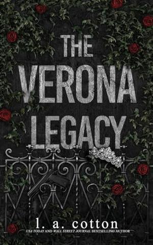 Verona Legacy by L A Cotton