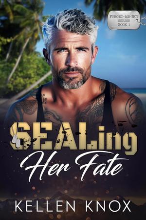 SEALing Her Fate by Kellen Knox