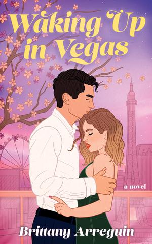 Waking Up in Vegas by Brittany Arreguin