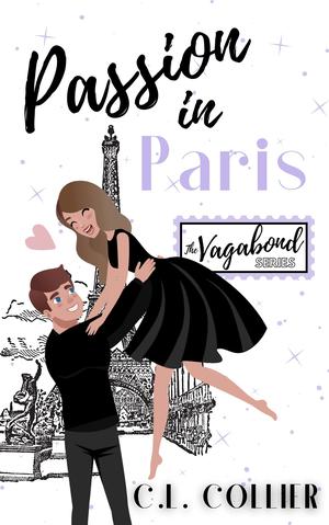 Passion in Paris by C.L. Collier