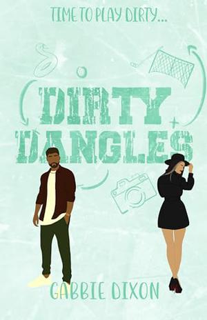 Dirty Dangles: Book 2 in the PuckHead's Series by Gabbie Dixon