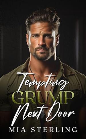 Tempting Grump Next Door by Mia Sterling