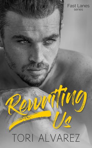 Rewriting Us by Tori Alvarez