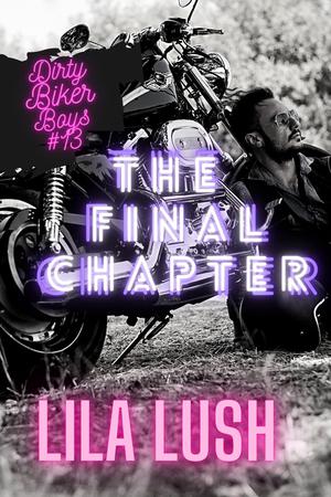 The Final Chapter by Lila Lush