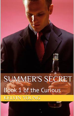 Summer's Secret: Book 1 of the Curious by Kelvin Young
