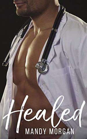 Healed by Mandy Morgan