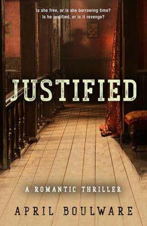 Justified by April Boulware