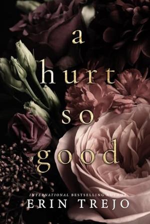 A Hurt So Good by Erin Trejo