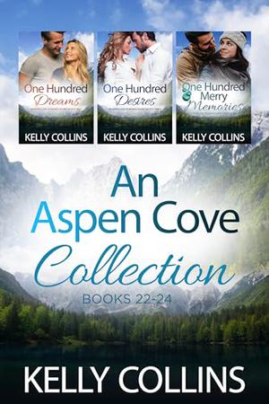 An Aspen Cove Collection: A Small Town Romance Books 22-24 by Kelly Collins
