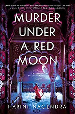Murder Under a Red Moon by Harini Nagendra