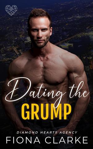 Dating the Grump: An Age Gap, Instalove Romance by Fiona Clarke