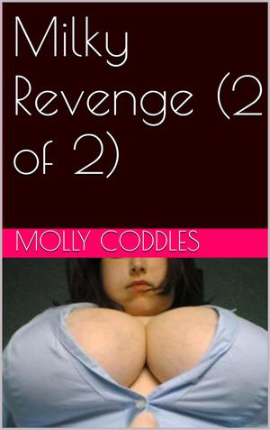 Milky Revenge (2 of #2)
