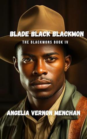 Blade Black Blackmon by Angelia Vernon Menchan
