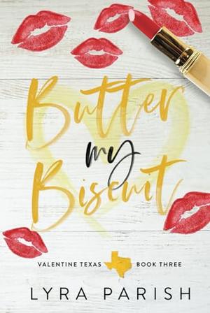 Butter My Biscuit: Special Edition by Lyra Parish