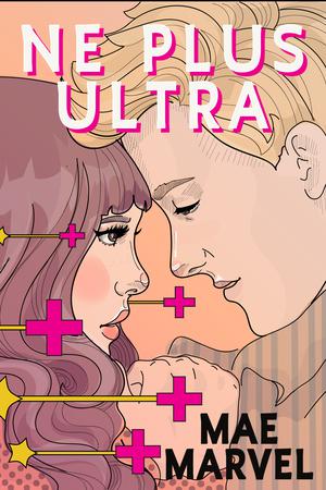 Ne Plus Ultra by Mae Marvel
