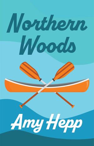 Northern Woods by Amy Hepp