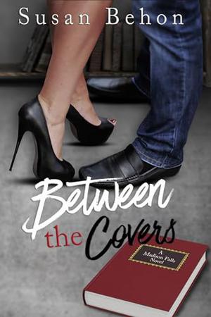 Between The Covers by Susan Behon