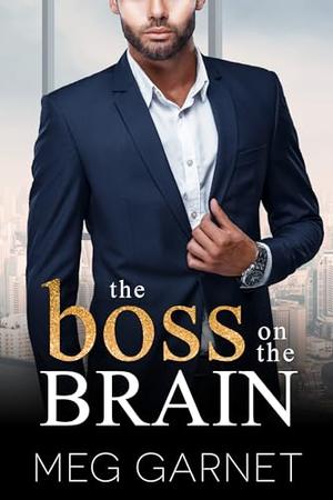 The Boss on the Brain: A Second-chance, Office Romance (New York Office Billionaires #1)