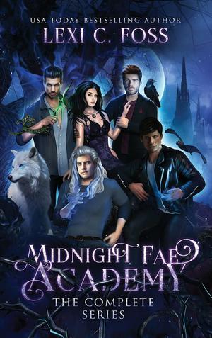 Midnight Fae Academy: The Complete Series by Lexi C. Foss