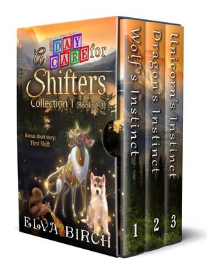 A Day Care for Shifters: Collection 1 (Books #1-3)