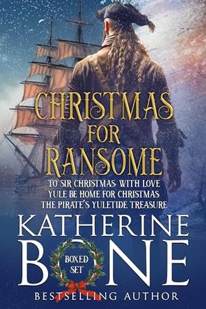 Christmas for Ransome by Katherine Bone