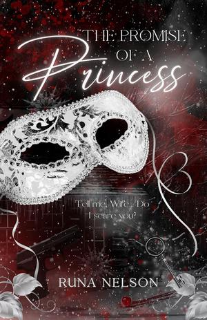 The Promise Of A Princess by Runa Nelson