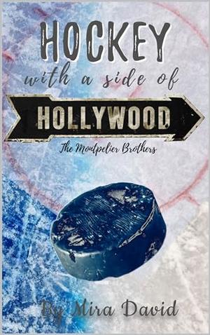 Hockey with a side of Hollywood by Mira David