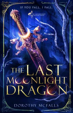 The Last Moonlight Dragon by Dorothy McFalls
