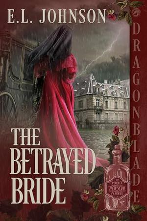The Betrayed Bride (The Perfect Poison Murders #5)