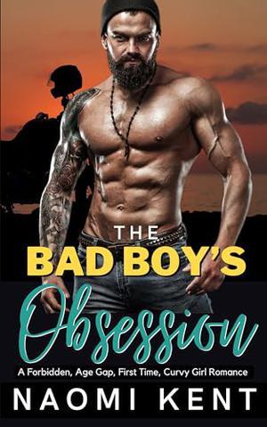 The Bad Boy's Obsession by Naomi Kent