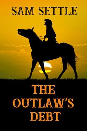 The Outlaw’s Debt (Colt Fleming #5)
