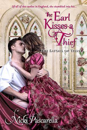 The Earl Kisses A Thief by Nicki Pascarella