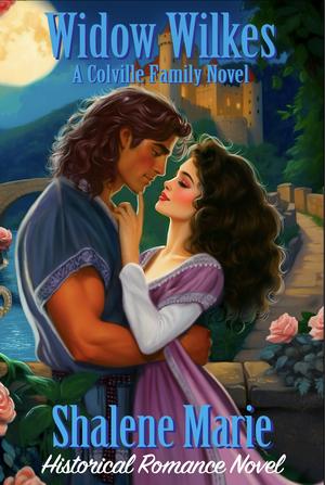 Widow Wilkes: A Colville Family Novel by Shalene Marie