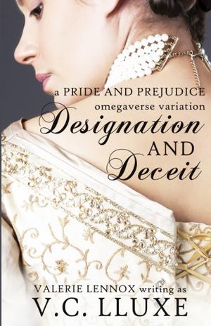 Designation and Deceit by V.C. Lluxe, Valerie Lennox